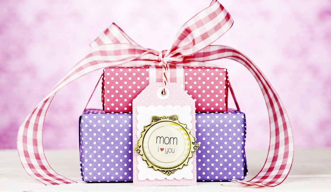 5 Gift Ideas for Mother’s Day