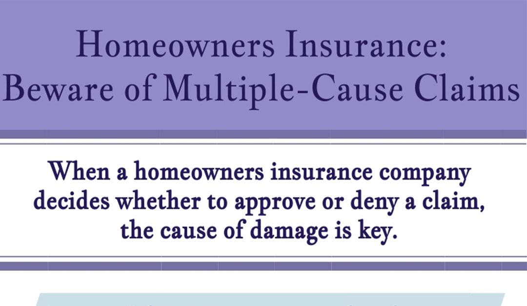 Homeowners Insurance: Beware Multiple-Cause Claims