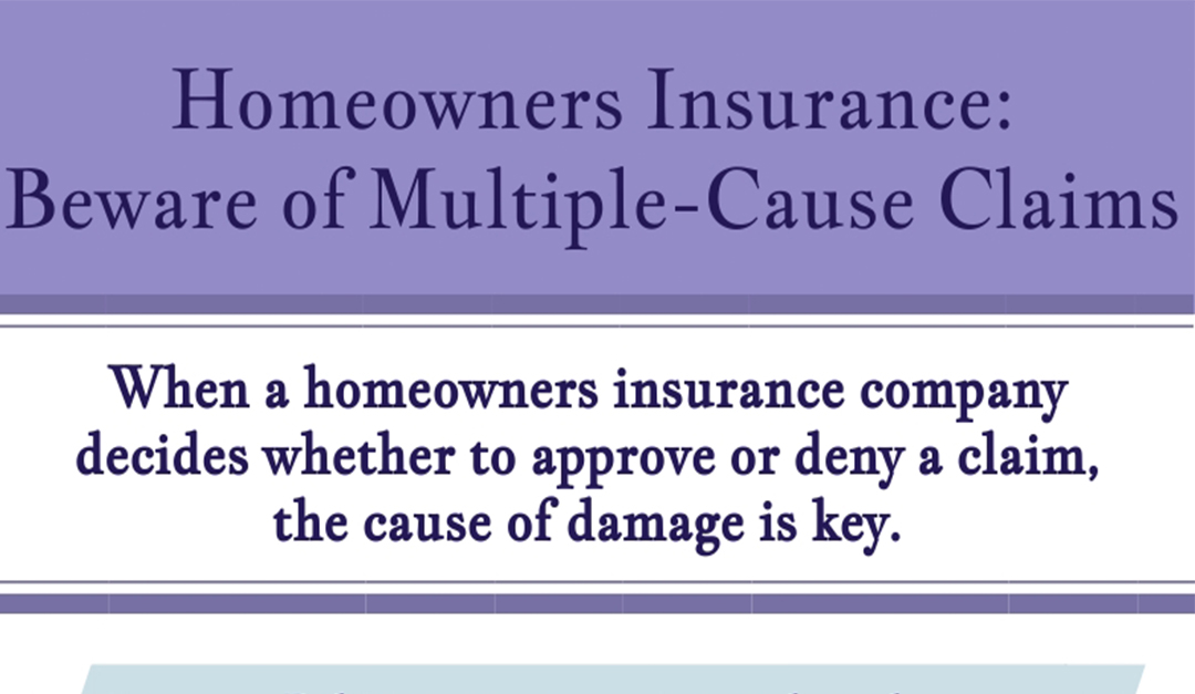 Homeowners Insurance: Beware Multiple-Cause Claims