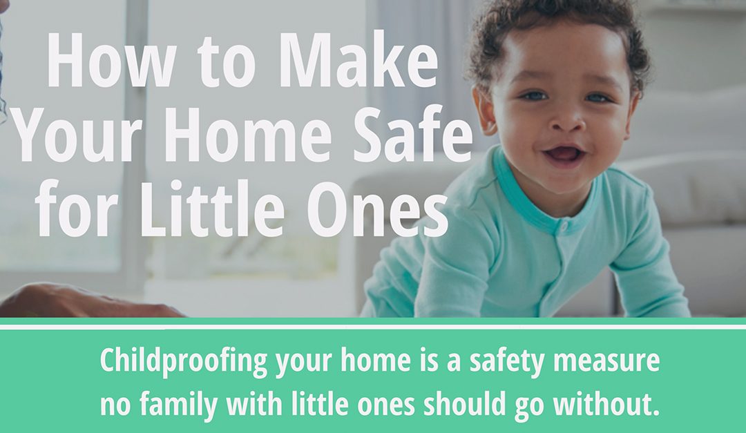 How to Make Your Home Safe for Little Ones