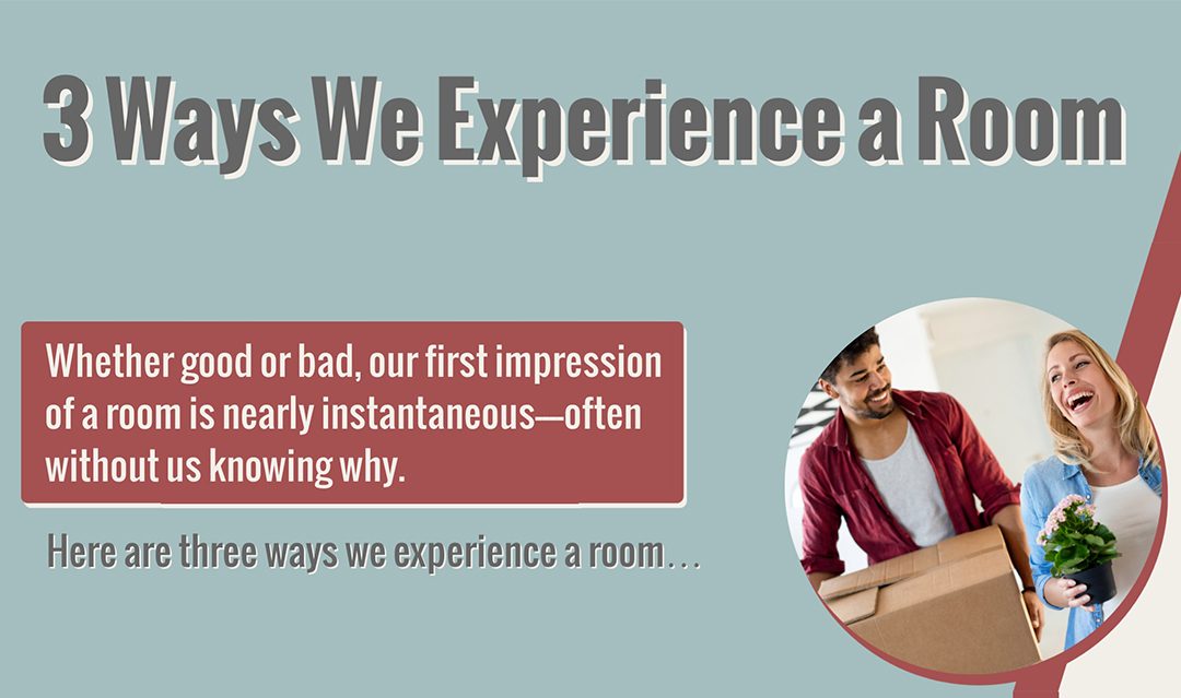 3 Ways We Experience a Room