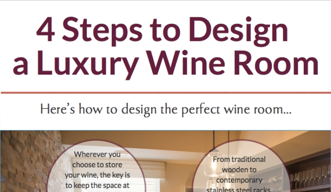 4 Steps to Design a Luxury Wine Room