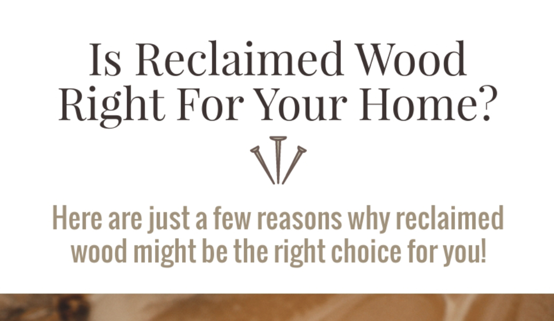 Is Reclaimed Wood Right For Your Home?