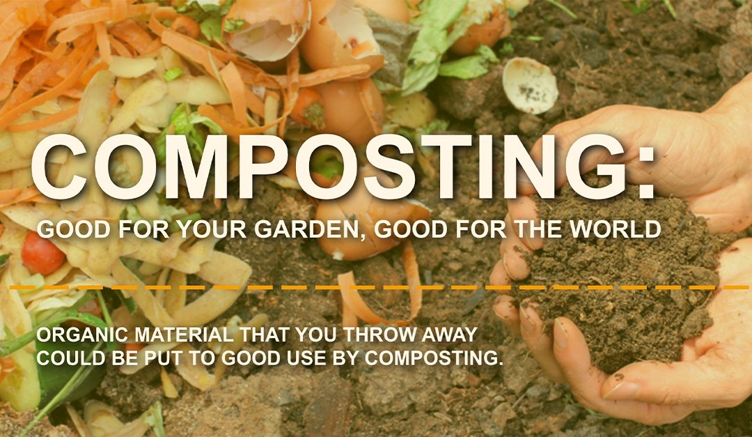 Composting: Good for Your Garden, Good for the World