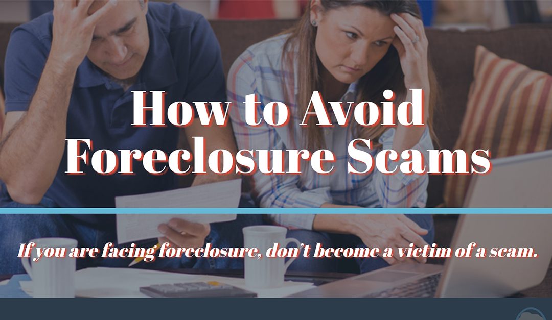 How to Avoid Foreclosure Scams