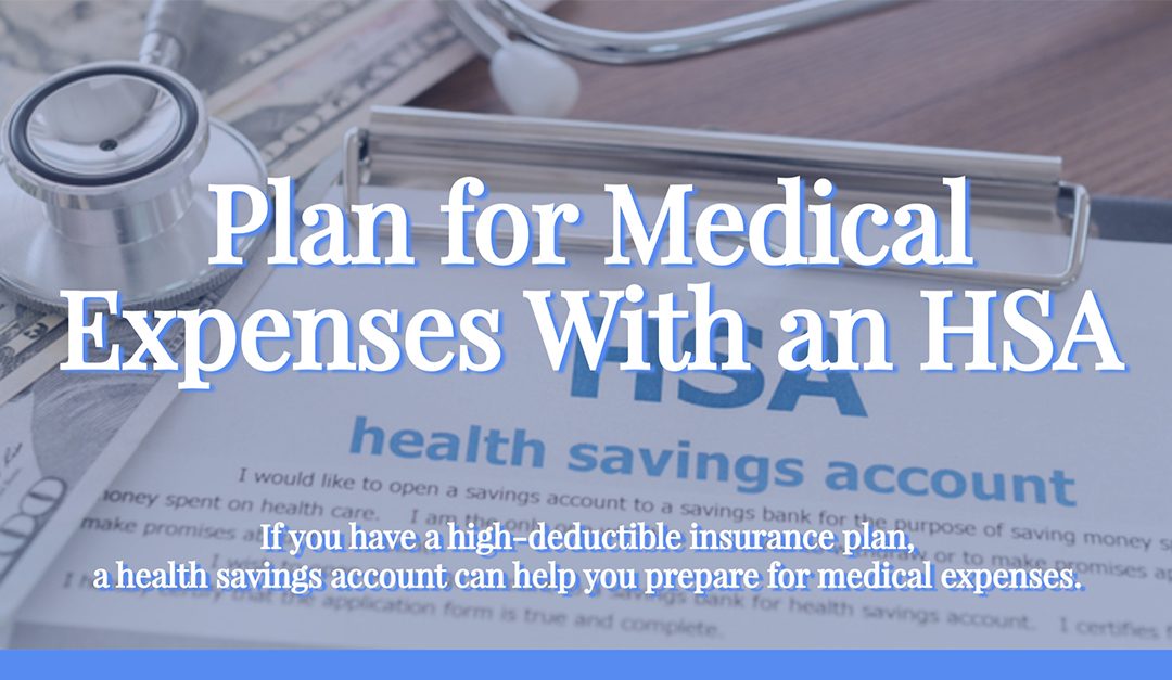 Plan for Medical Expenses With an HSA