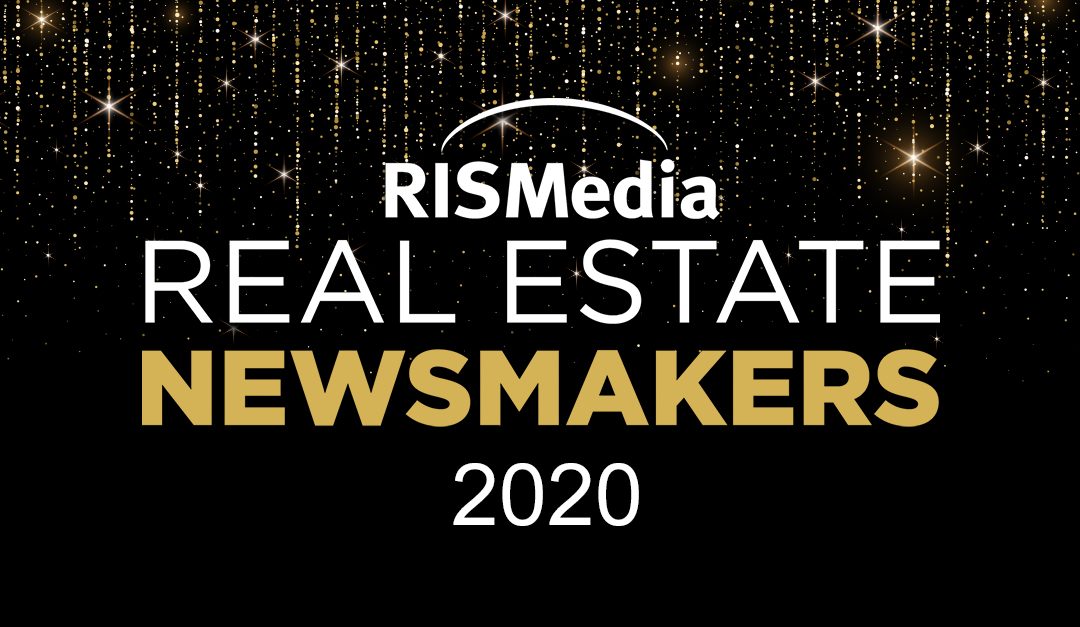 Who’s Making News in Real Estate? RISMedia Announces 2020 Real Estate Newsmakers