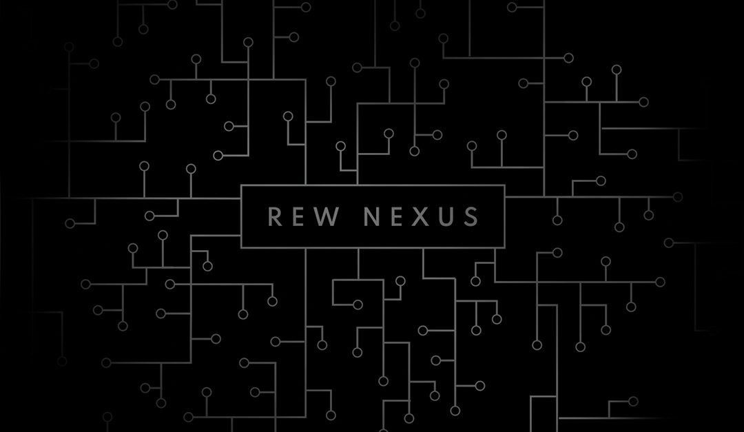 REW Nexus: The Central and Most Important Place for Your Tech