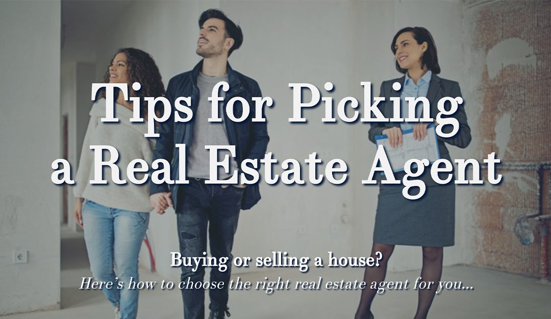 Tips for Picking a Real Estate Agent