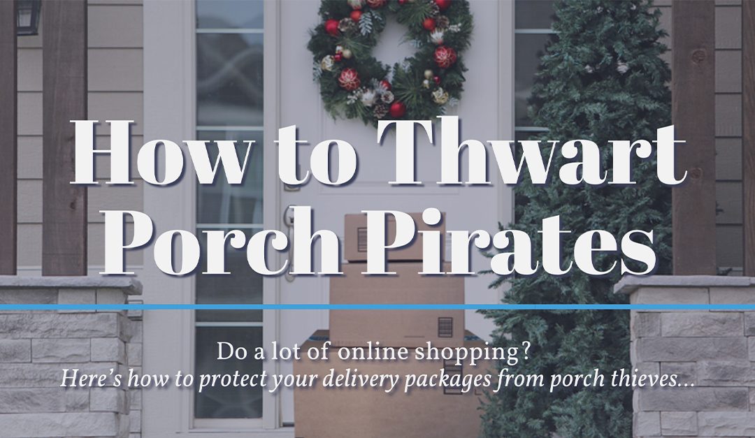 How to Thwart Porch Pirates
