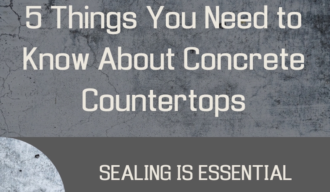 5 Things You Need to Know About Concrete Countertops