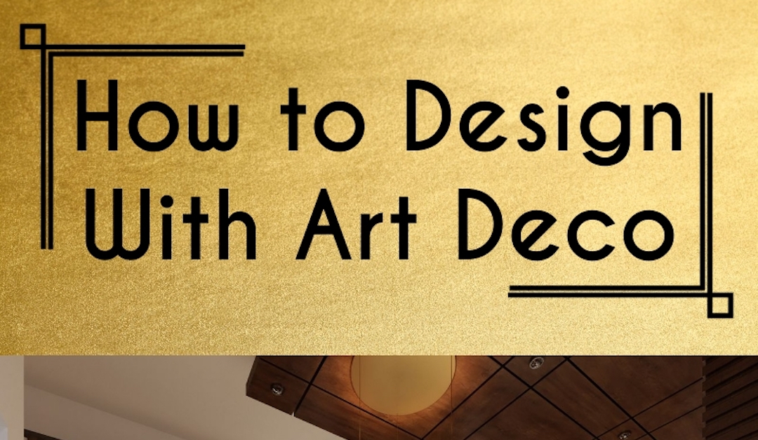 How to Design With Art Deco