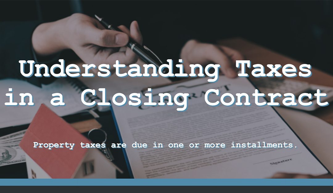 Understanding Taxes in a Closing Contract