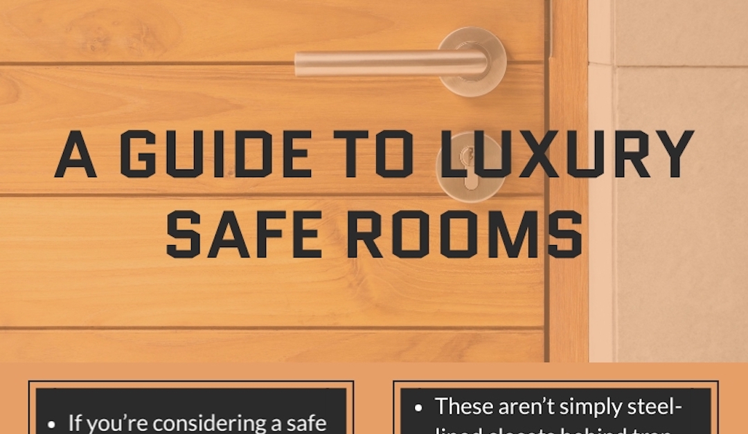 A Guide to Luxury Safe Rooms