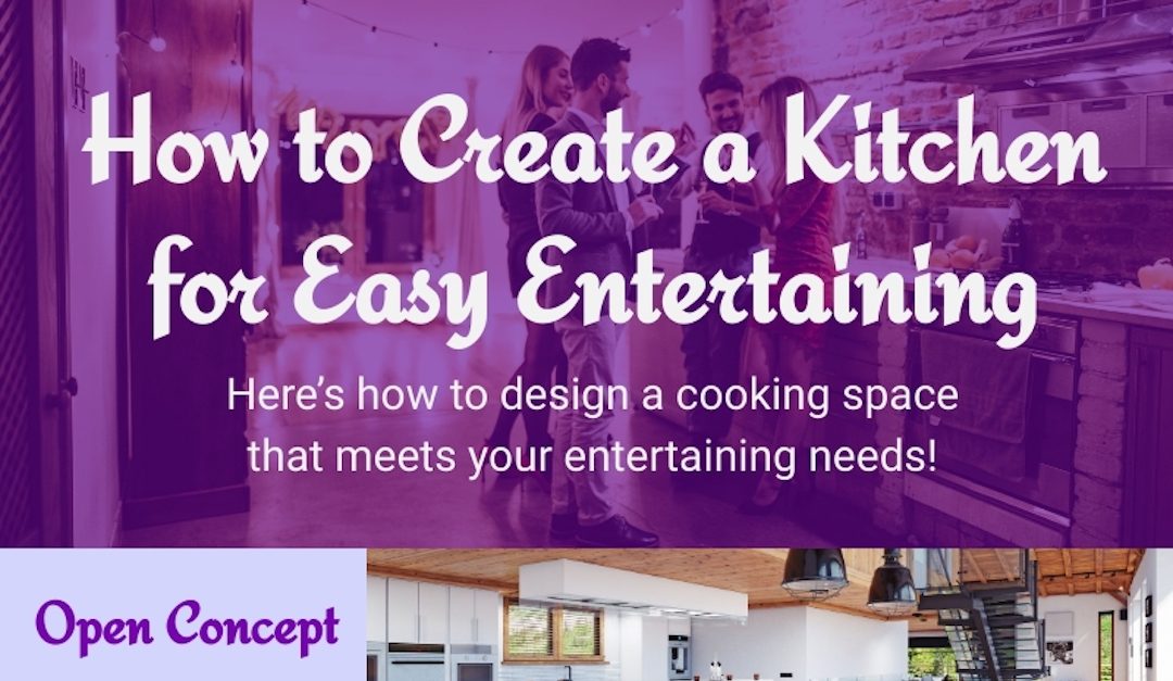 How to Create a Kitchen for Easy Entertaining