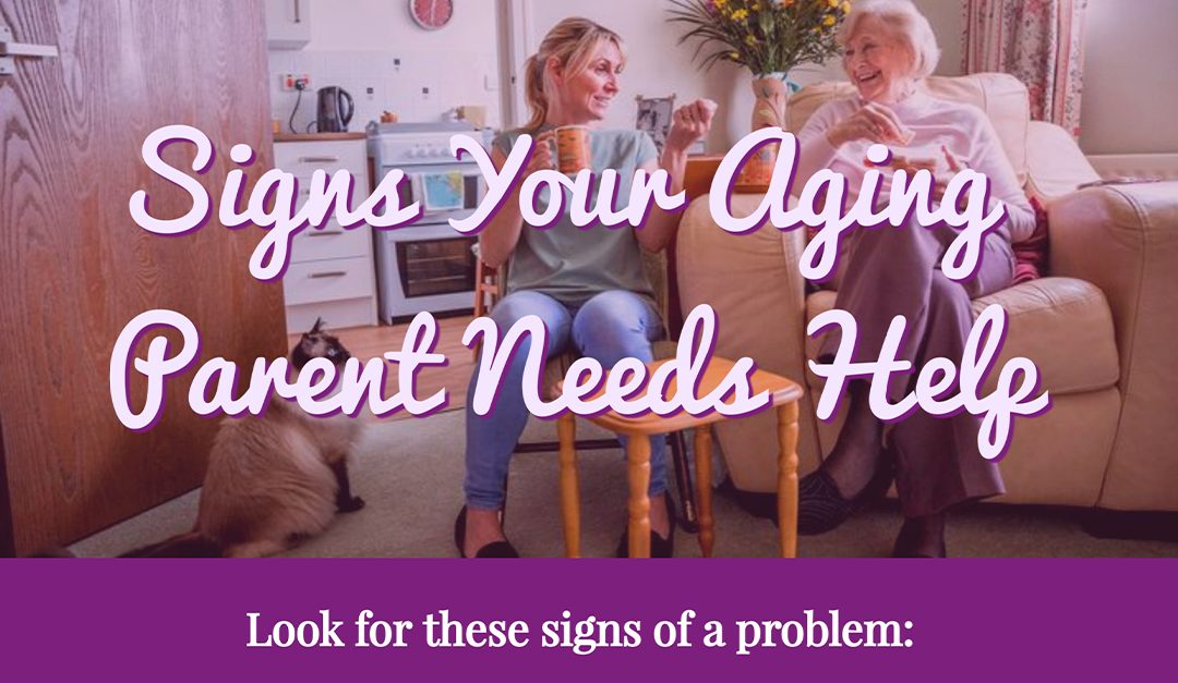 Signs Your Aging Parent Needs Help