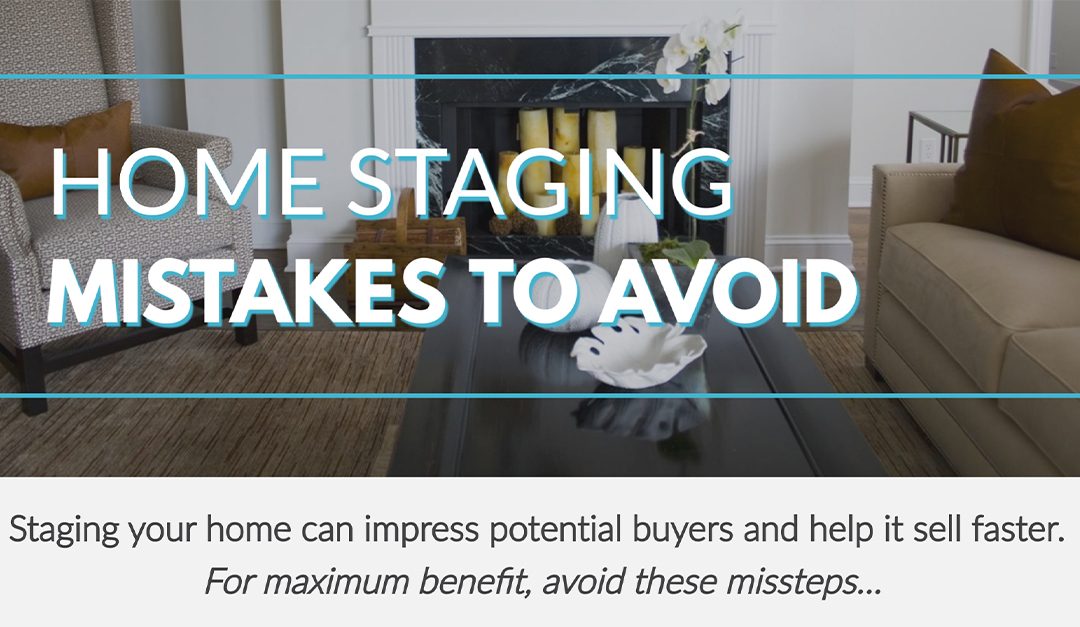 Home Staging Mistakes to Avoid