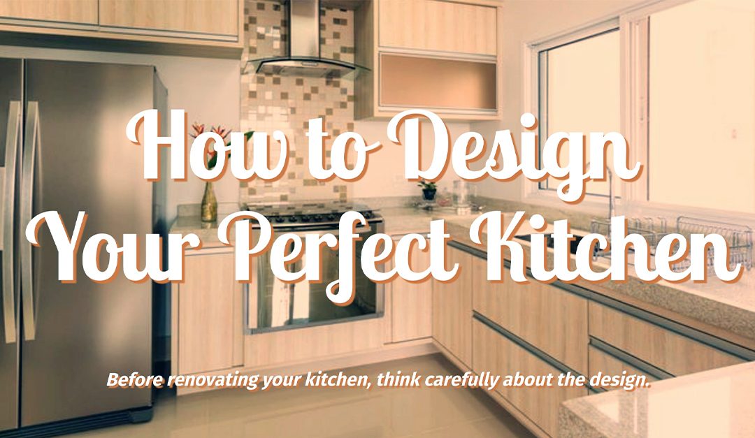 How to Design Your Perfect Kitchen