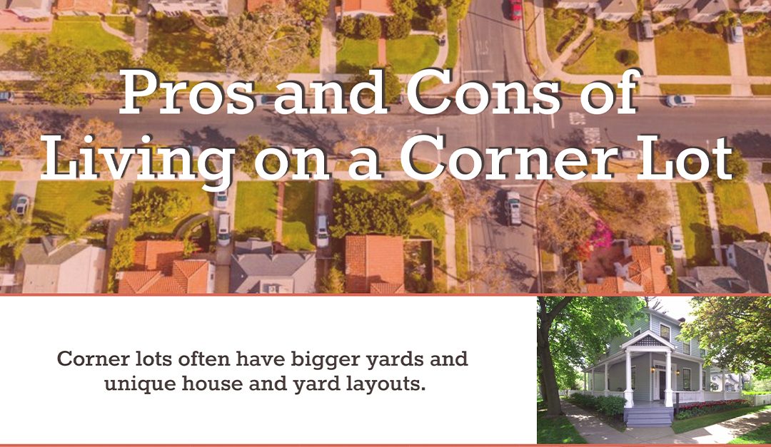 Pros and Cons of Living on a Corner Lot