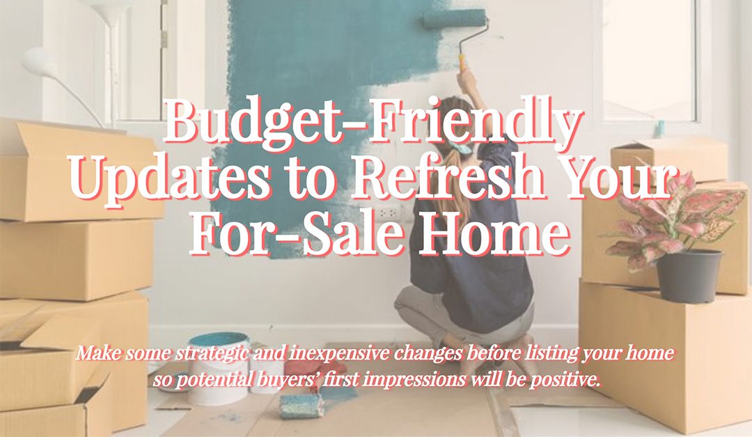 Budget-Friendly Updates to Refresh Your For-Sale Home