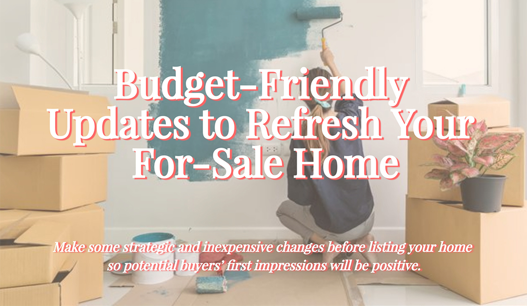 Budget-Friendly Updates to Refresh Your For-Sale Home