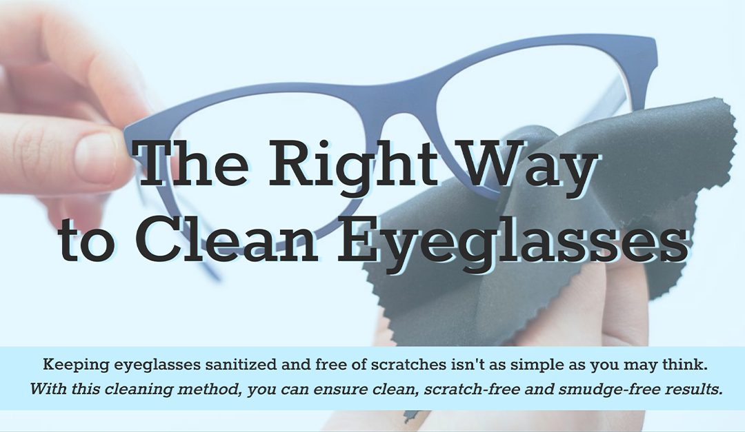 The Right Way to Clean Eyeglasses