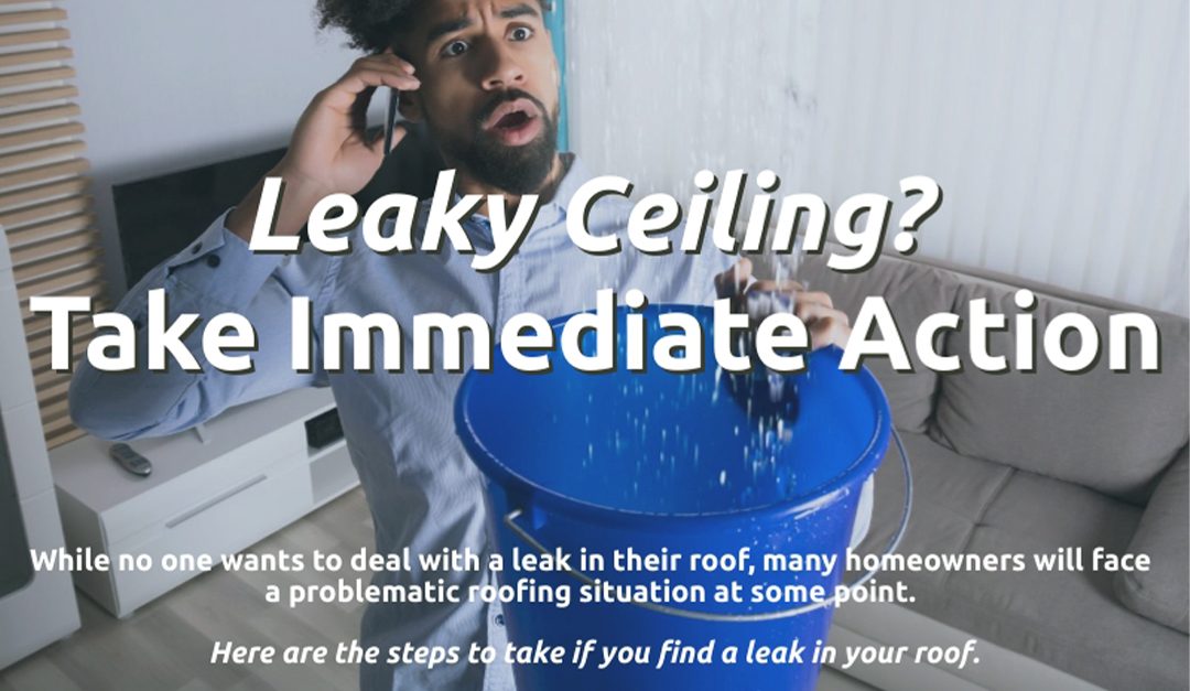 Leaky Ceiling? Take Immediate Action