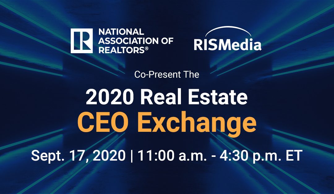 Happening Today: RISMedia’s Virtual Real Estate CEO Exchange Kicks Off With Strategy-Loaded Line-Up