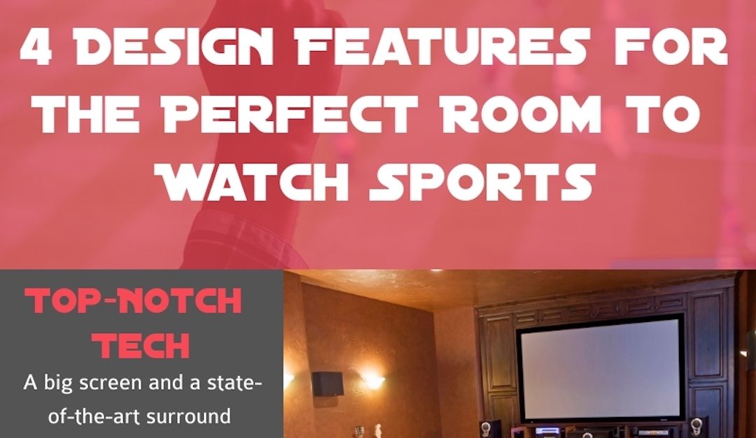 4 Design Features for the Perfect Room to Watch Sports