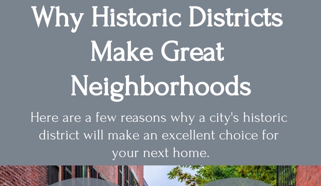 Why Historic Districts Make Great Neighborhoods