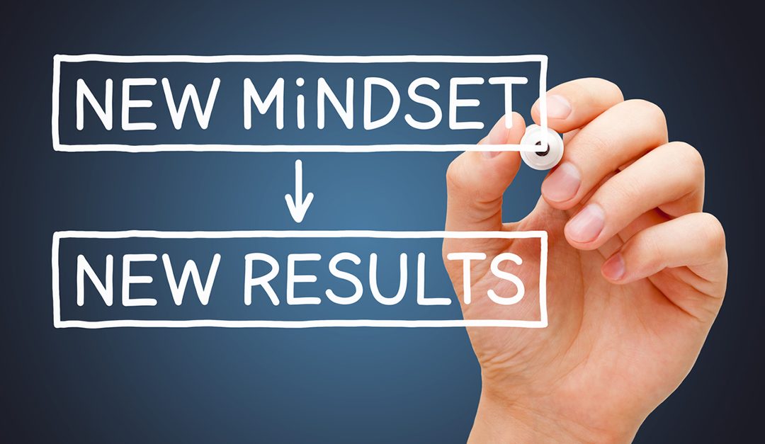 The Right Mindset Will Bring Dramatic Results