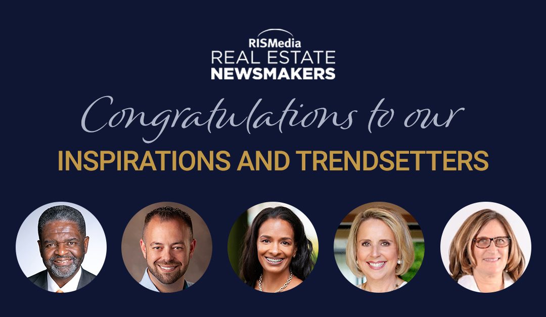 RISMedia’s Newsmakers: Celebrating the Industry’s Inspirations and Trendsetters