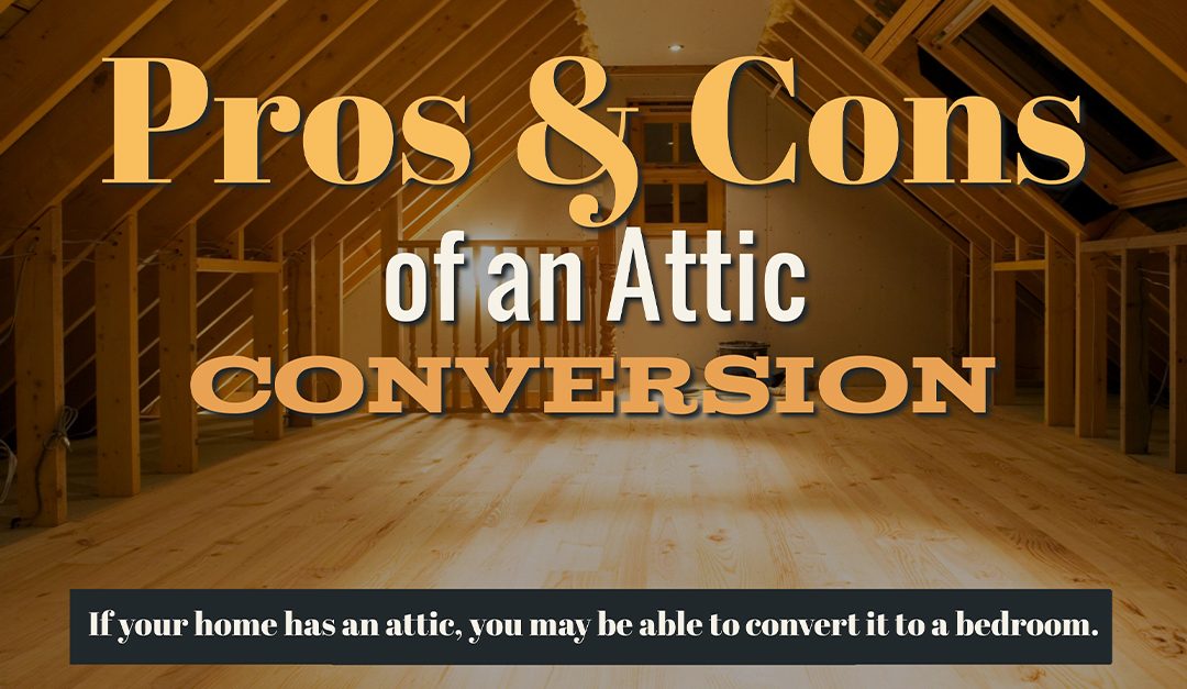 Pros and Cons of an Attic Conversion