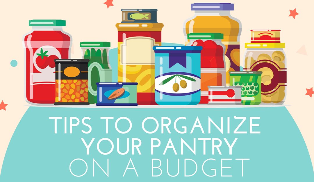 Tips to Organize Your Pantry on a Budget
