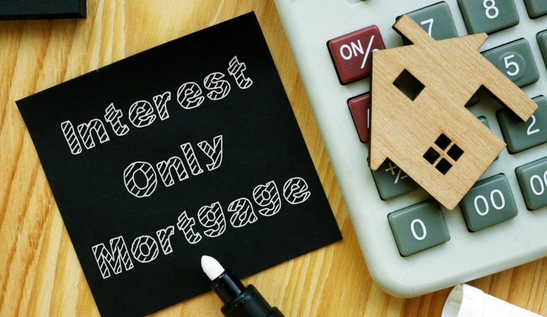 Is an Interest-Only Mortgage Right for You?