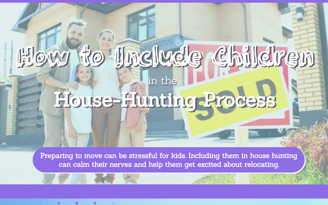 How to Include Children in the House-Hunting Process