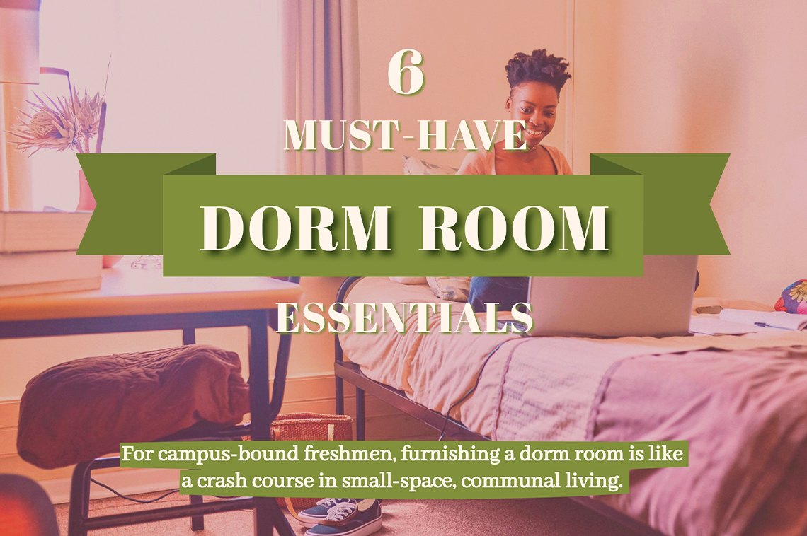 6 Must-Have Dorm Room Essentials
